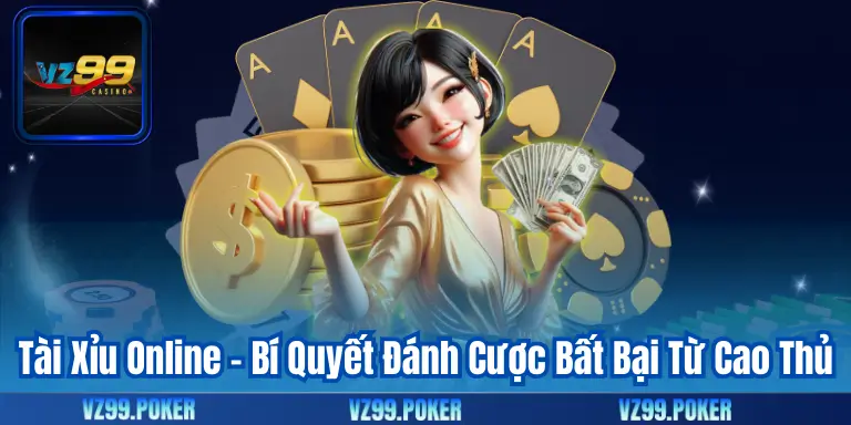 Tài Xỉu Online – Bí Quyết Đánh Cược Bất Bại Từ Cao Thủ 6 Tài Xỉu Online – Bí Quyết Đánh Cược Bất Bại Từ Cao Thủ