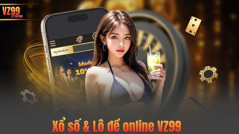 TRANG CHỦ 62 Xổ số & Lô đề online VZ99